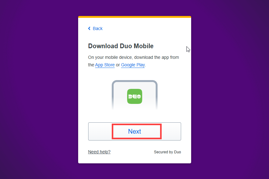 duo mobile registration screen telling you to download the Duo Mobile app from your platform's app store (iOS or Android). Once you have done this, click next.