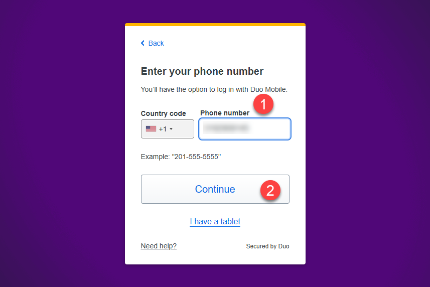 the duo registration screen that asks you for your phone number. Enter it or click that you have a tablet if you are trying to set up an ipad. Then click continue.