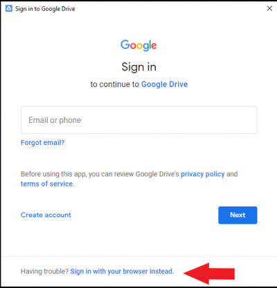 Google Drive File Stream sign in screen make sure to select use browser